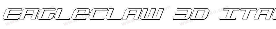 Eagleclaw 3D Italic字体转换